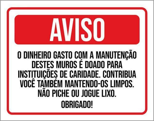 Imagem de Kit 10 Placas Aviso Dinheiro Manutenção Muro Não Piche 36X46