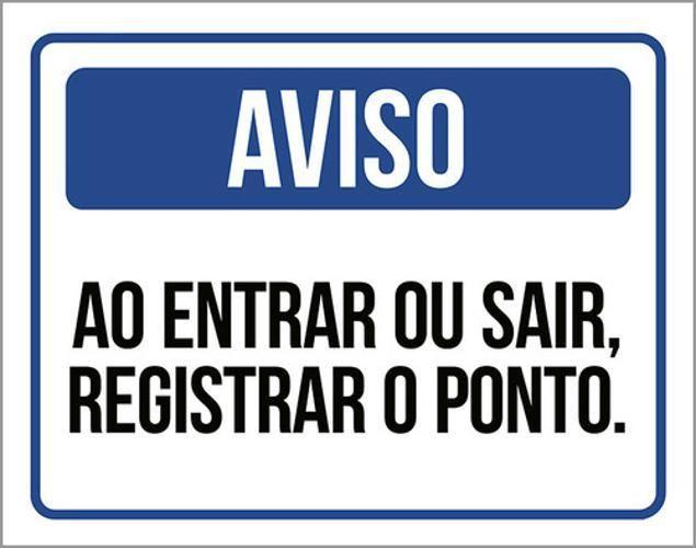 Imagem de Kit 10 Placas Aviso Entrar Sair Registrar O Ponto 36X46