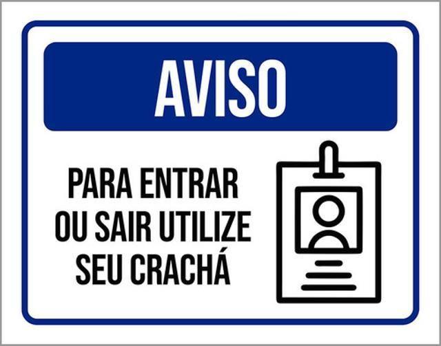 Imagem de Kit 10 Placas Aviso Entrar Sair Utilize Crachá