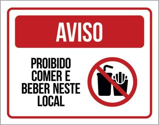 Imagem de Kit 10 Placas Aviso Proibido Comer Beber Neste Local 36X46