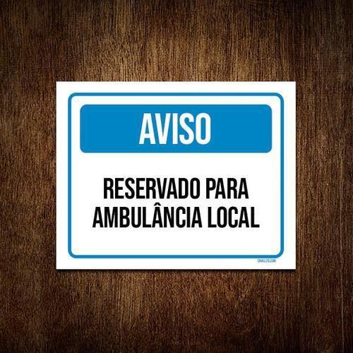 Imagem de Kit 10 Placas Aviso Reservado Para Ambulância Local