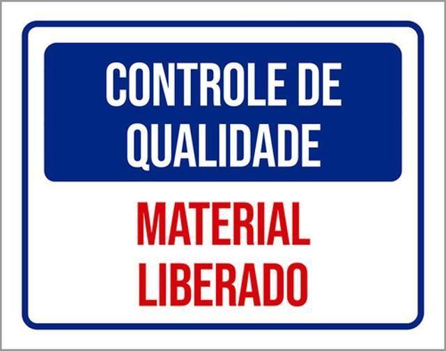 Imagem de Kit 10 Placas Controle Qualidade Material Liberado 36X46