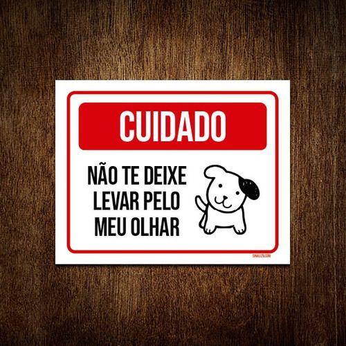 Imagem de Kit 10 Placas Cuidado Não Te Deixe Enganar Pelo Cão