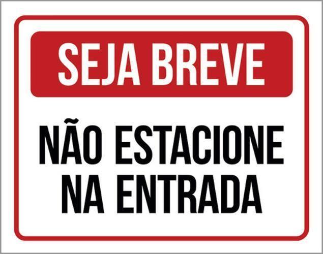 Imagem de Kit 10 Placas De Seja Breve Não Estacione 36X46