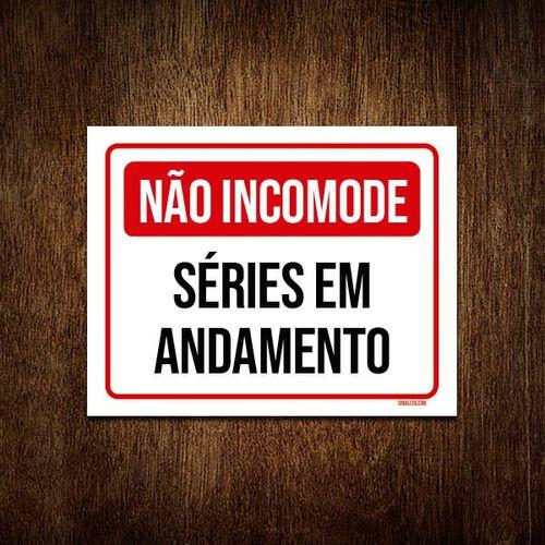 Imagem de Kit 10 Placas Decorativa Não Incomode Séries Em Andamento