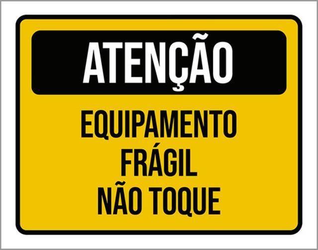 Imagem de Kit 10 Placas Equipamento Frágil Não Toque 36X46