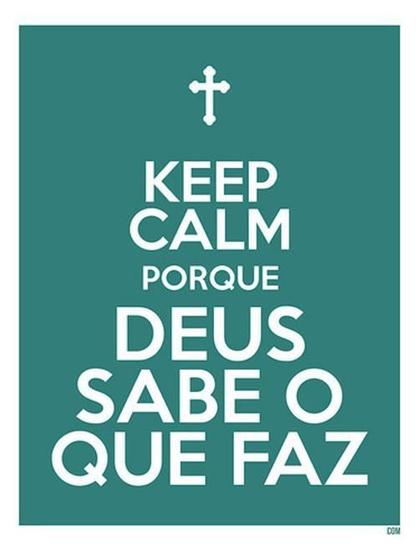 Imagem de Kit 10 Placas Keep Calm Deus Sabe Que F 36X46