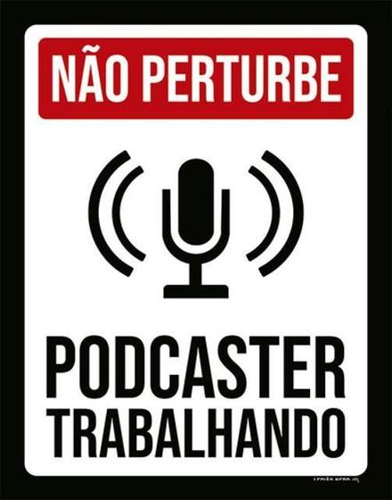 Imagem de Kit 10 Placas Não Perturbe Podcaster Trabalhando 36X46