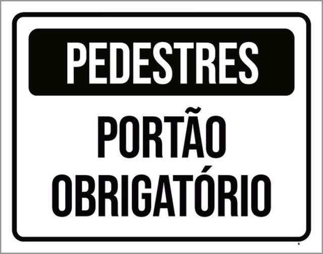 Imagem de Kit 10 Placas Pedestres Portão Obrigatório 36X46