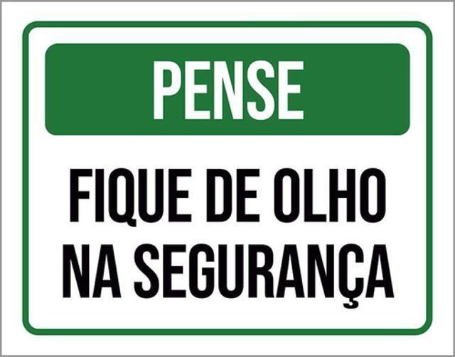 Imagem de Kit 10 Placas Pense Fique Olho Segurança 36X46