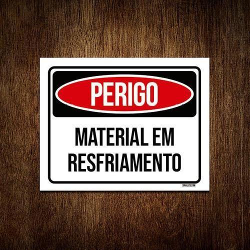 Imagem de Kit 10 Placas Perigo Material Em Resfriamento