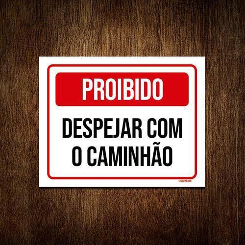 Imagem de Kit 10 Placas Proibido Despejar Com Caminhão