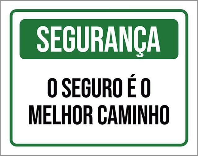 Imagem de Kit 10 Placas Segurança Seguro Melhor Caminho 36X46