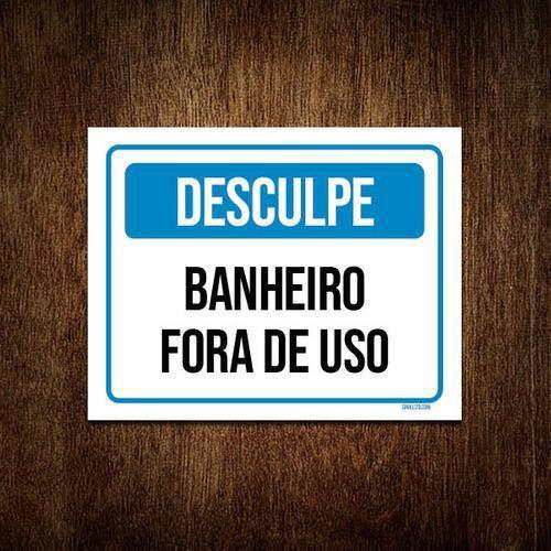 Imagem de Kit 10 Placas Sinalização Desculpe Banheiro Fora De Uso