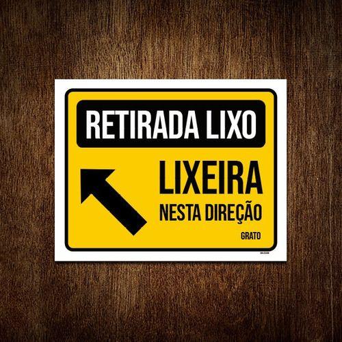 Imagem de Kit 10 Placas Sinalização Retirada Lixeira Nesta Direção