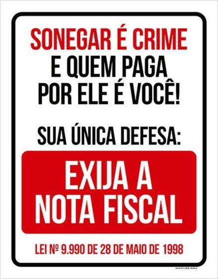 Imagem de Kit 10 Placas Sonegar Crime Exija 36X46