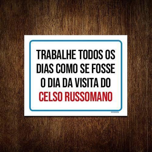 Imagem de Kit 10 Placatrabalhe Todos Dias Visita Celso Russomano