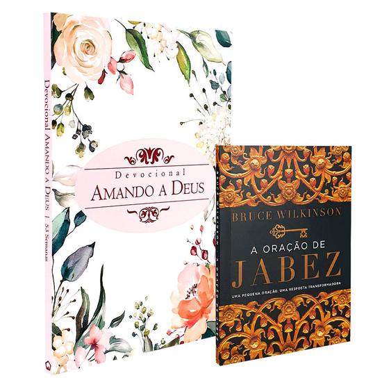 Imagem de Kit 2 Livros  Devocional Amando a Deus - Flores + Oração de Jabez - Bruce Wilkinson