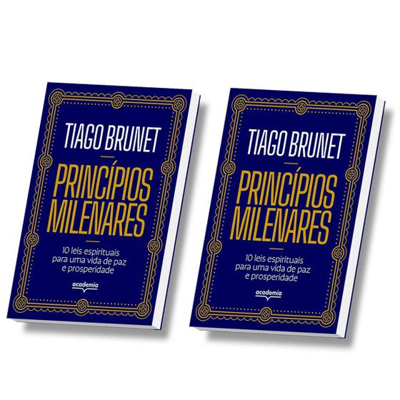 Kit 2 Livros, Tiago Brunet Princípios milenares, 10 leis espirituais para uma vida de paz e prosperidade, Academia Imagem de Kit 2 Livros, Tiago Brunet Princípios milenares, 10 leis espirituais para uma vida de paz e prosperidade, Academia