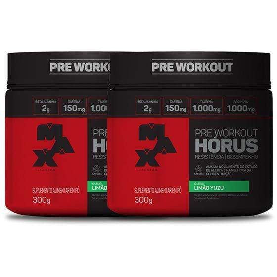 Kit 2 Pré Treino Horus Pré Workout 300g - Max Titanium - Pré Treino ...