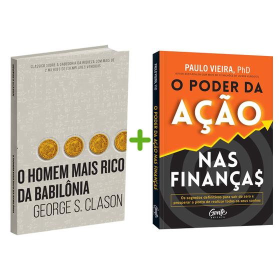 Imagem de Kit 2livros, O Homem mais Rico da Babilônia + O Poder da Ação nas Finanças, Clássico Sobre como Multiplicar Riqueza e Solucionar Problemas