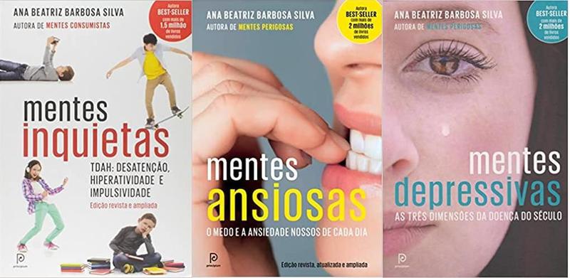 Imagem de KIT 3 LIVROS ANA BEATRIZ BARBOSA SILVA Mentes Inquietas + Mentes ansiosas + Mentes depressivas - Principium