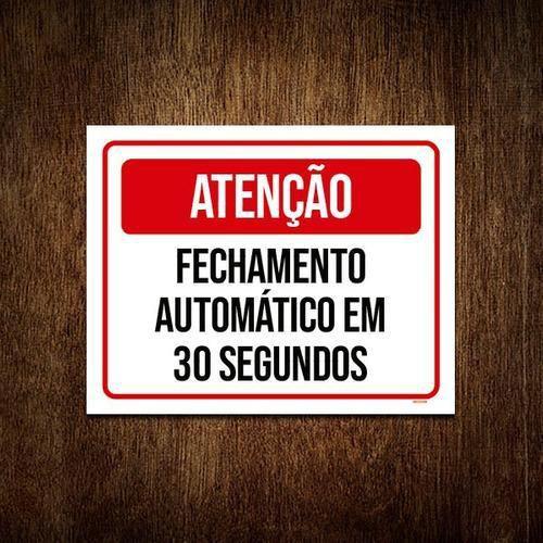 Imagem de Kit 3 Placa Atenção Fechamento Automático 30 Seg Verm