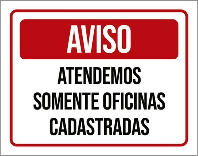 Imagem de Kit 3 Placa Atendemos Somente Oficinas Cadastradas 36X46