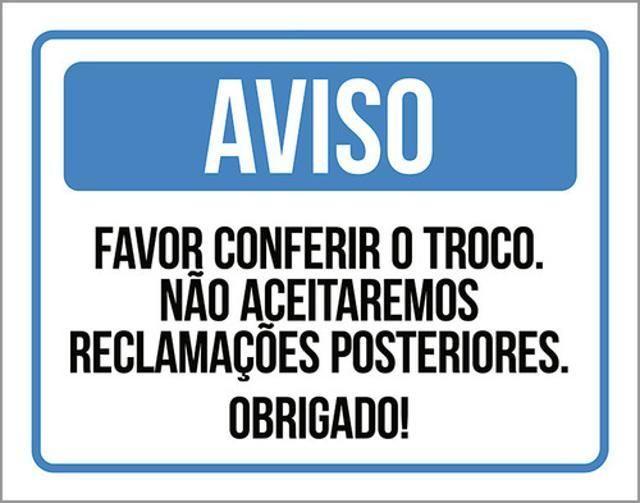 Imagem de Kit 3 Placa Aviso Favor Conferir Troco Sem Reclamações 36X46