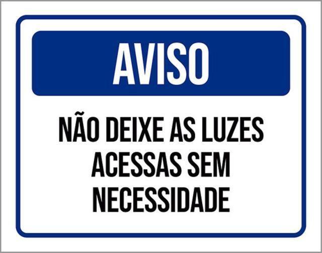 Imagem de Kit 3 Placa Aviso Não Deixe Luzes Acessas Necessidade 36X46