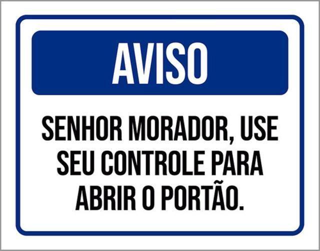 Imagem de Kit 3 Placa Aviso Senhor Morador Controle Abrir Portão 36X46