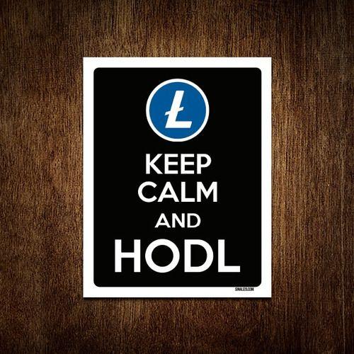 Imagem de Kit 3 Placa Decoraçao - Keep Calm Hodl Hold Litecoin Ltc