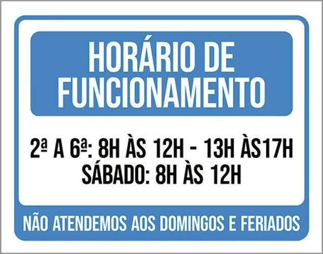 Imagem de Kit 3 Placa Horário Funcionamento Atendemos Feriados 36X46