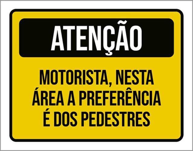 Imagem de Kit 3 Placa Motorista Área Preferência Pedestres 36X46