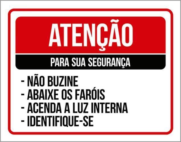 Imagem de Kit 3 Placa Para Segurança Não Buzine Abaixe Faróis 36X46