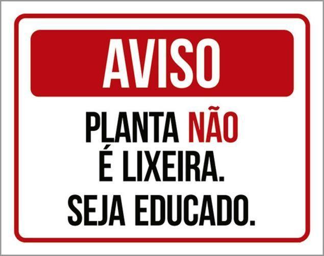 Imagem de Kit 3 Placa Planta Não É Lixeira Seja Educado Verm 36X46