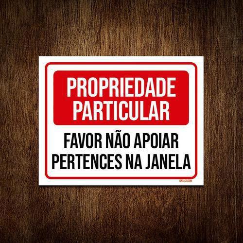 Imagem de Kit 3 Placa Propriedade Particular Não Apoiar Janela