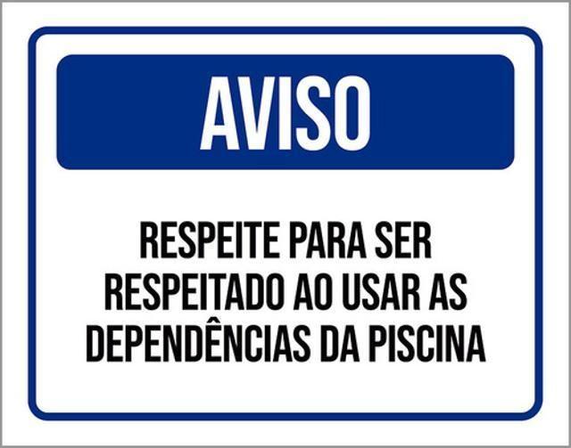 Imagem de Kit 3 Placa Respeite Respeitado Dependências Piscina 36X46