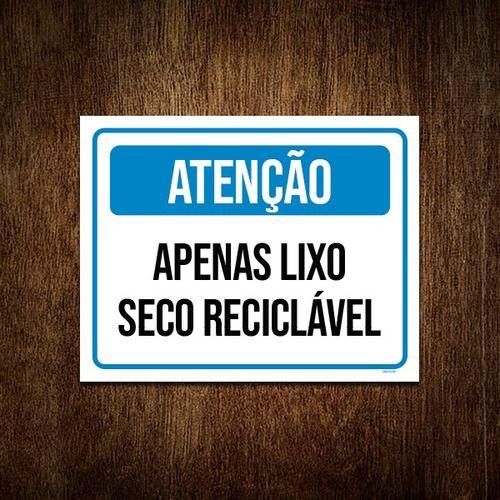 Imagem de Kit 3 Placa Sinalização Atenção Apenas Lixo Seco Reciclável