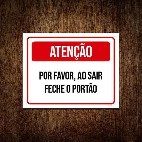 Imagem de Kit 3 Placa Sinalização Atenção Por Favor Sair Feche Portão