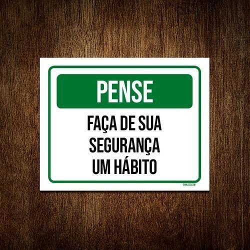 Imagem de Kit 3 Placa Sinalização - Pense Faça Segurança Um Hábito