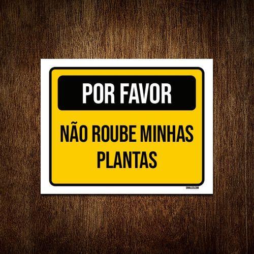 Imagem de Kit 3 Placa Sinalização Por Favor Não Roube Minhas Plantas