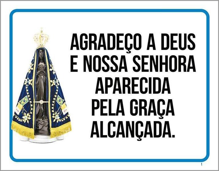 Imagem de Kit 3 Placas Agradeço Deus Nossa Senhora Aparecida 27X35