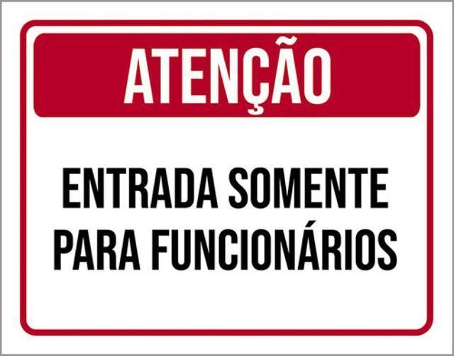 Imagem de Kit 3 Placas Atenção Entrada Somente Para Funcionários