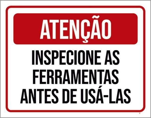 Imagem de Kit 3 Placas Atenção Inspecione Ferramentas 36X46