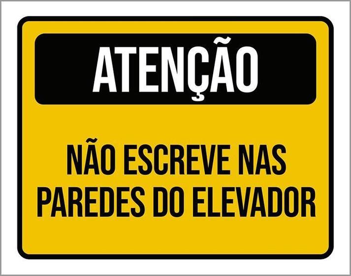 Imagem de Kit 3 Placas Atenção Não Escreva Nas Paredes Do Elevador