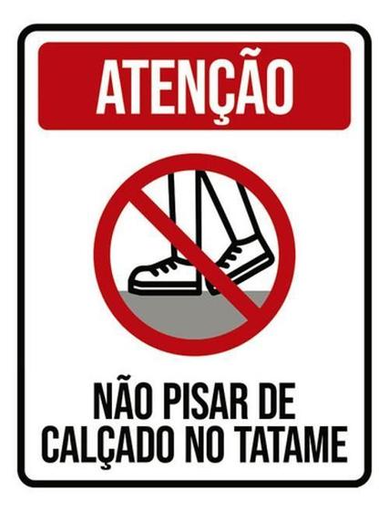 Imagem de Kit 3 Placas Atenção Não Pisar De Calçado No Tatame 36X46