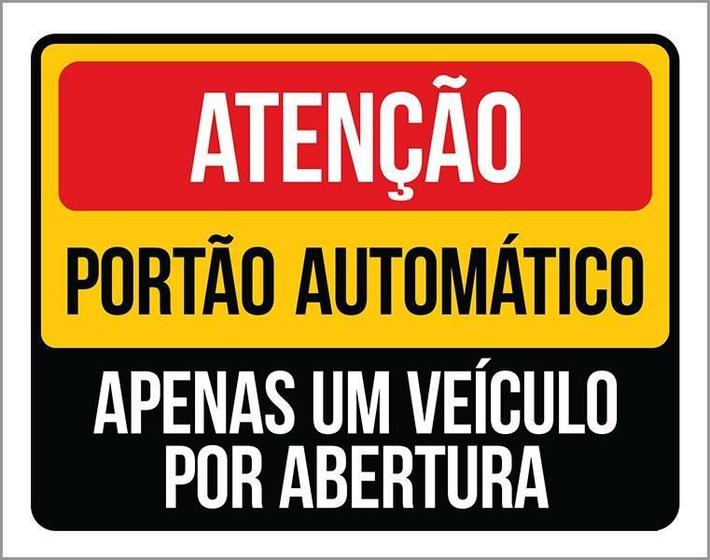 Imagem de Kit 3 Placas Atenção Portão Automático Apenas Um Veículo