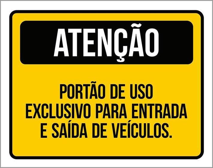 Imagem de Kit 3 Placas Atenção Portão Exclusivo Entrada Saída Veículos