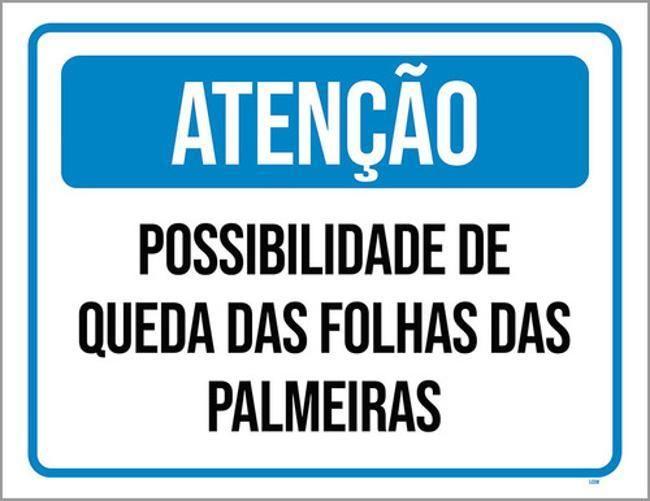 Imagem de Kit 3 Placas Atenção Possibilidade Queda Folhas Palmeiras